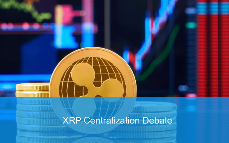 CandleFocus XRP-Cryptocurrency-Decentralization-Controversy